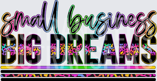 Small Business Big Dreams Neon Leopard Bold Lettering (DTF)