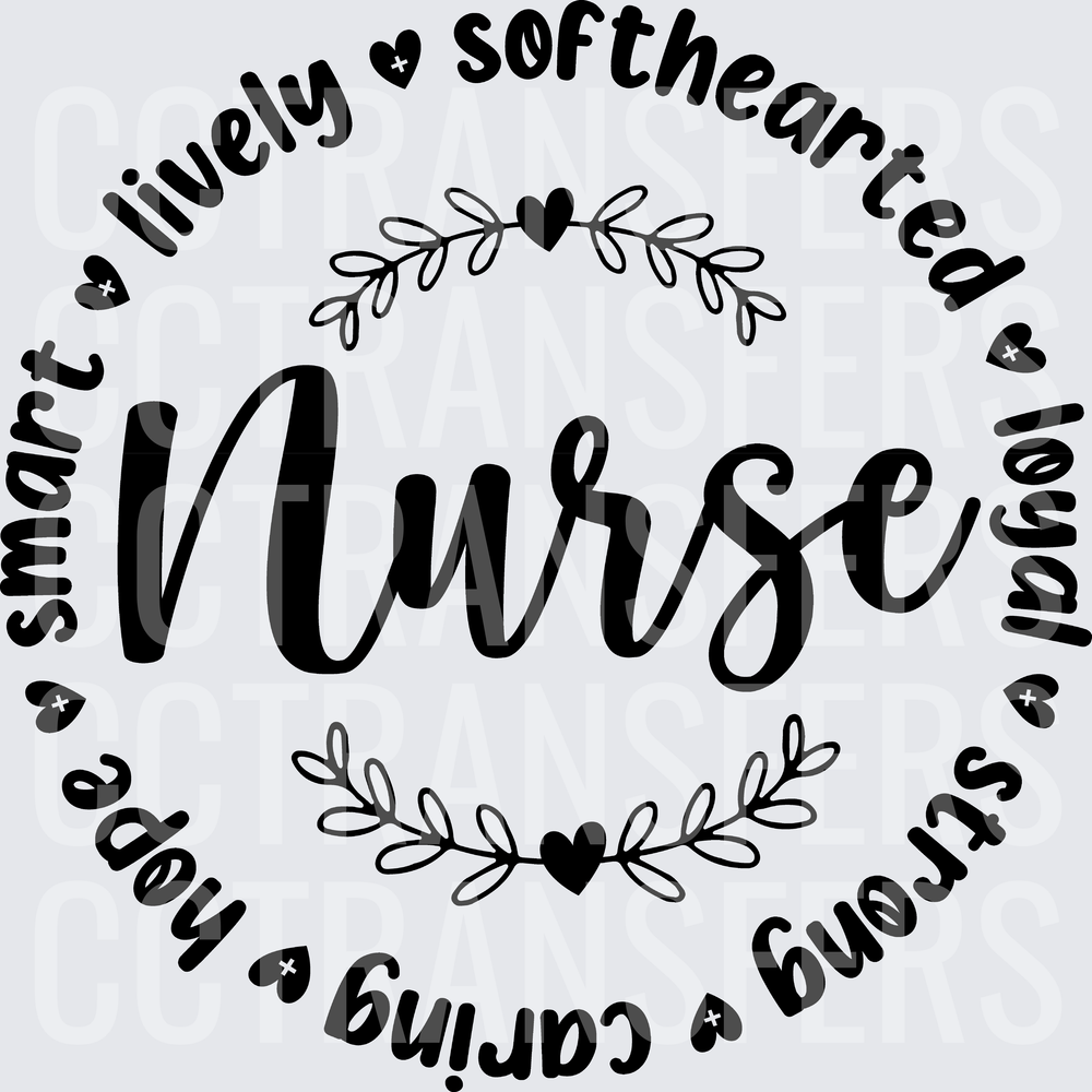 Nurse Smart Lively Softhearted Loyal Strong Caring Hope Circle (DTF)