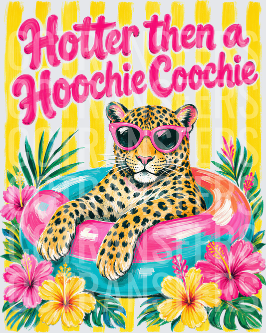 Hotter Then A Hoochie Coochie Leopard Pool Float (DTF)