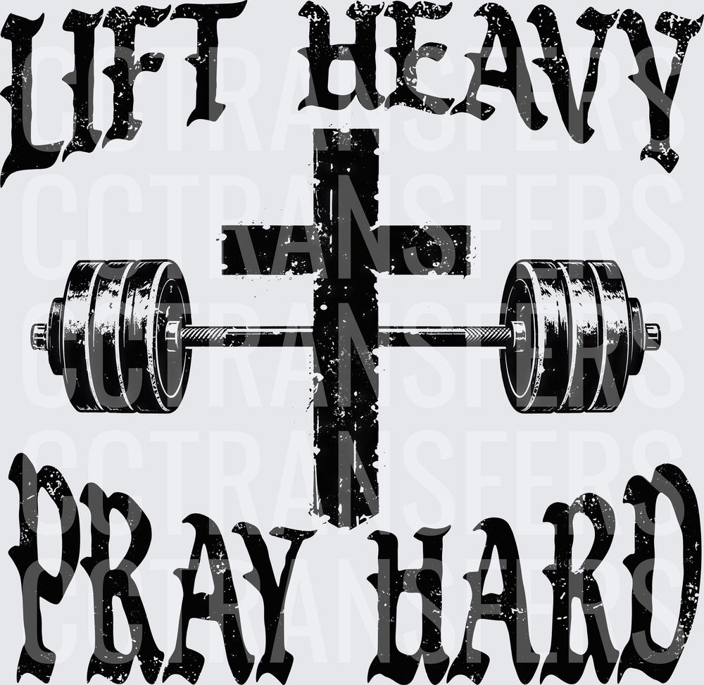 Lift Heavy Pray Hard Cross Barbell Distressed Graphic (DTF)