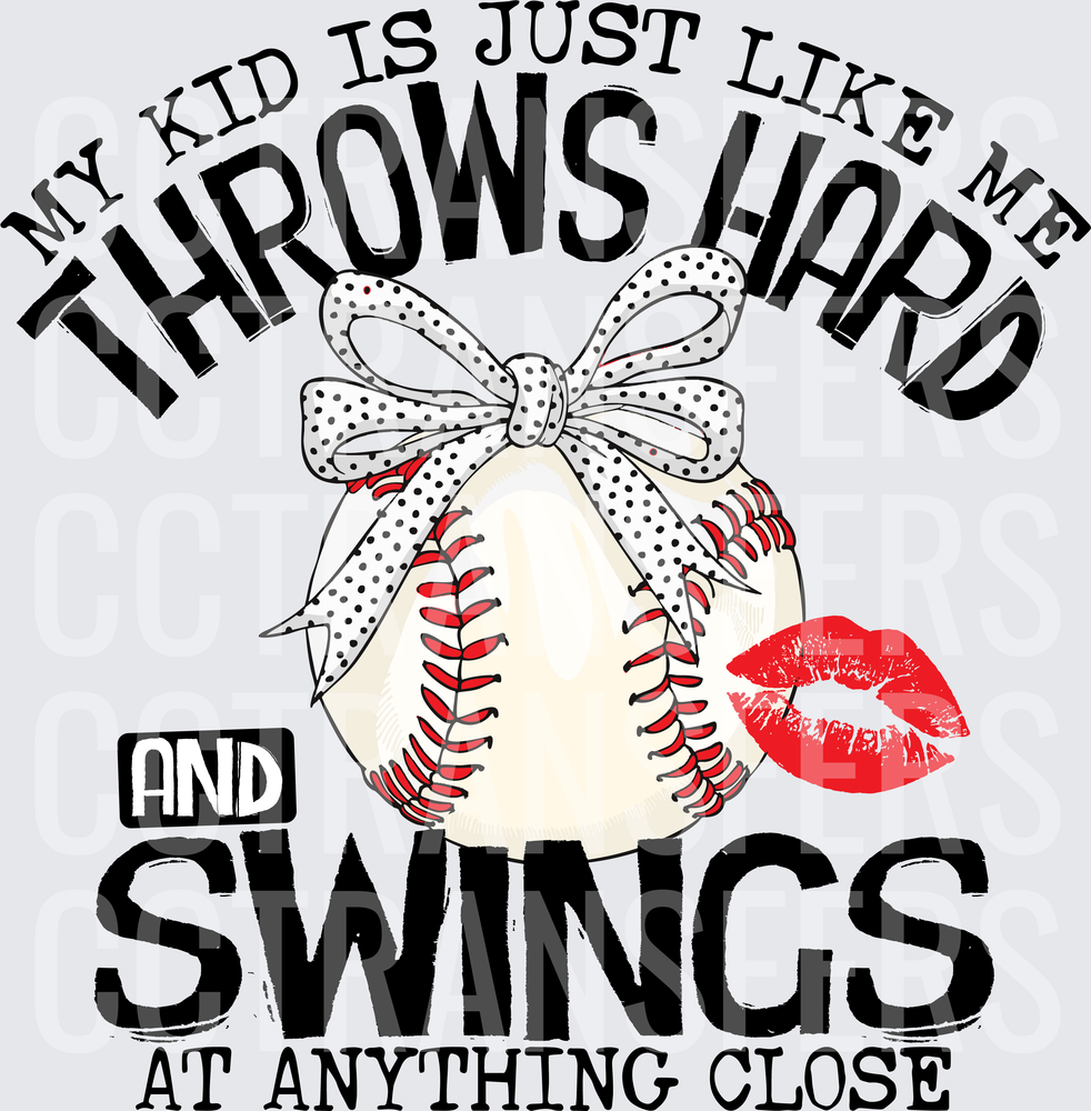 My Kid Throws Hard And Swings At Anything Close Baseball (DTF)