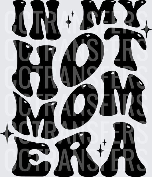 In My Hot Mom Era Retro Groovy Sparkle Design (DTF)