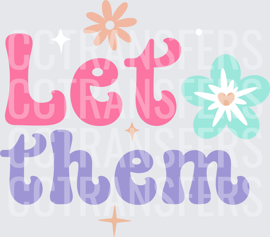 Let Them Retro Groovy Floral Pastel Typography (DTF)