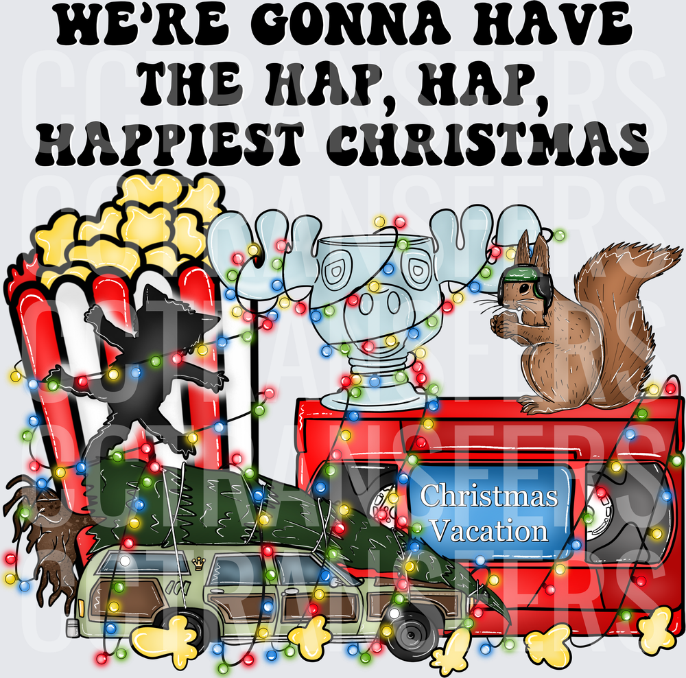 We're Gonna Have The Hap Hap Happiest Christmas (DTF)