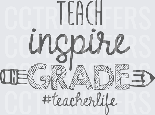 Teach Inspire Grade #Teacherlife Pencil Arrow (DTF)