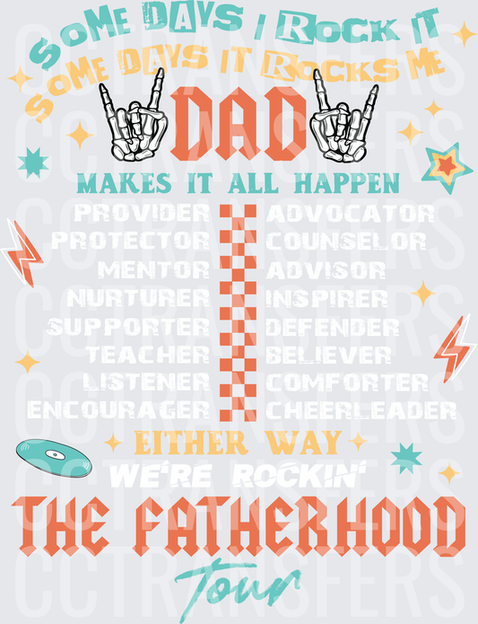 Some Days I Rock It Dad The Fatherhood Tour (DTF)