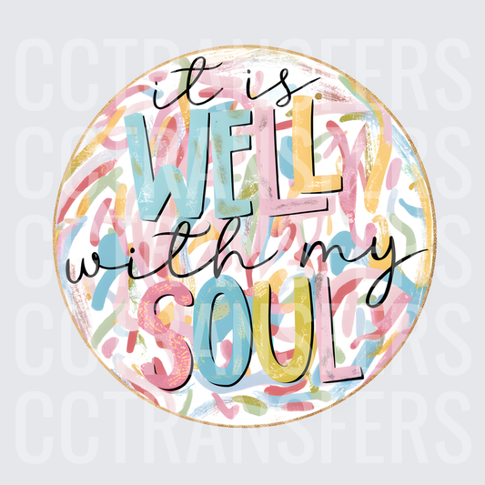 It Is Well With My Soul Colorful Circle (DTF)