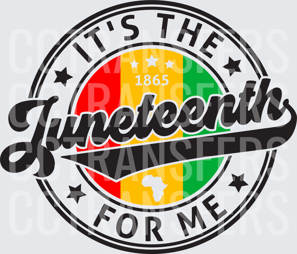 It's The Juneteenth For Me 1865 Circle Badge (DTF)