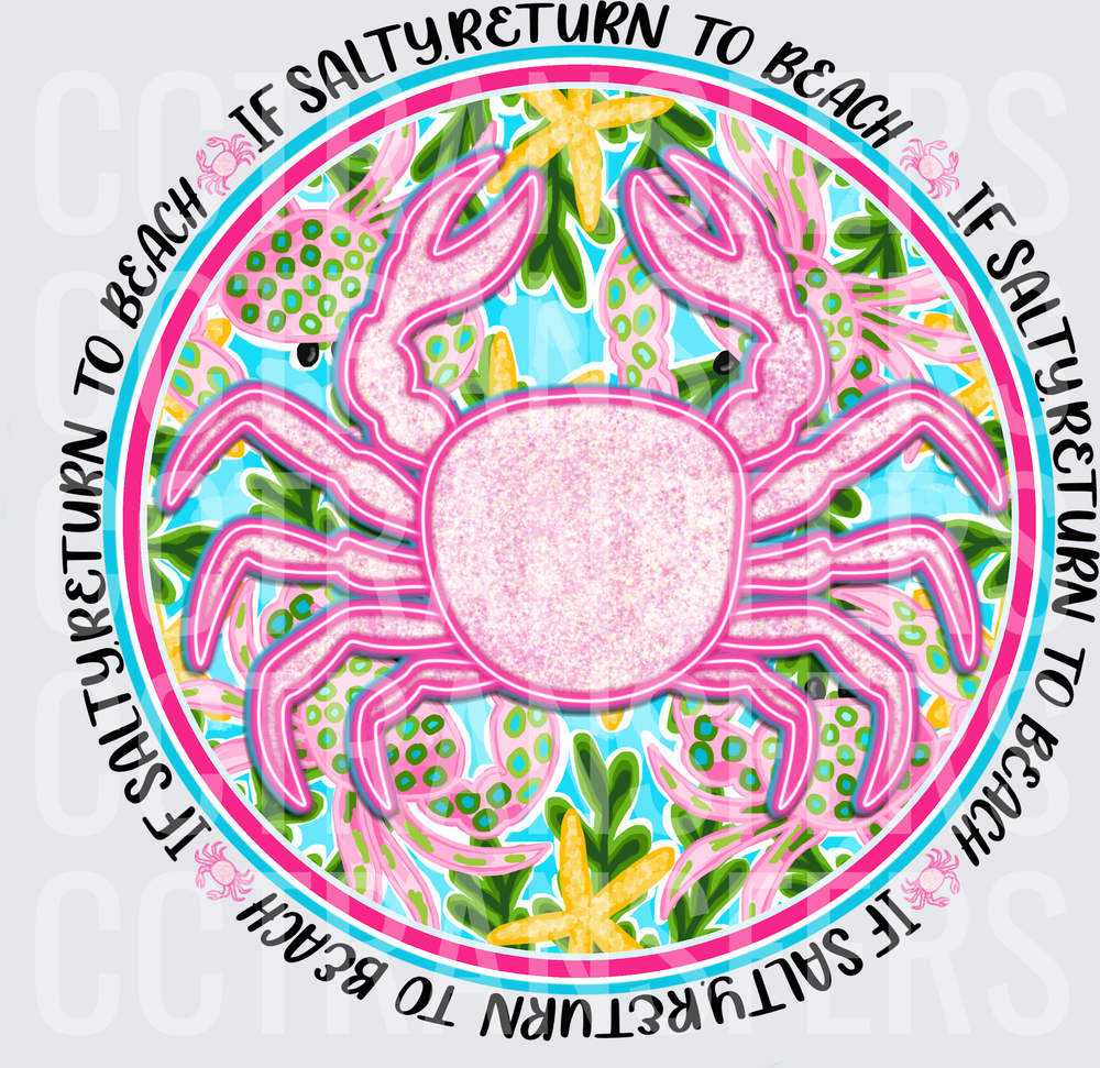 If Salty Return To Beach Pink Glitter Crab Circle (DTF)