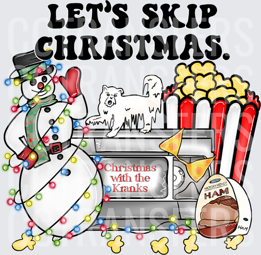 Let's Skip Christmas Snowman Movie Night Ham Popcorn (DTF)
