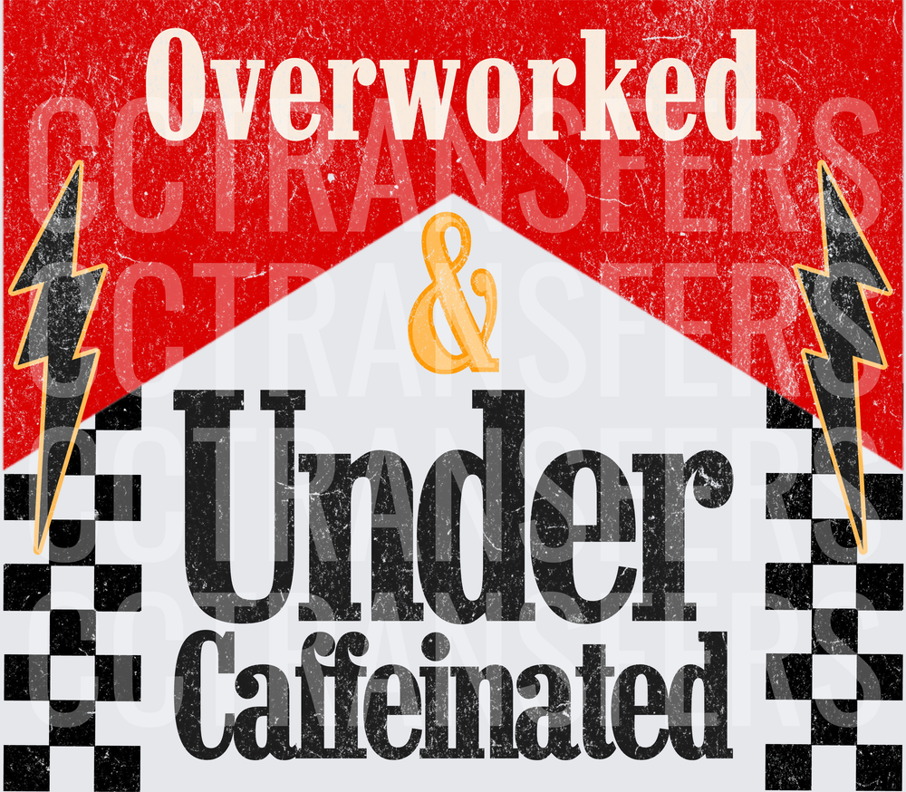 Overworked & Under Caffeinated Vintage Lightning Bolt (DTF)