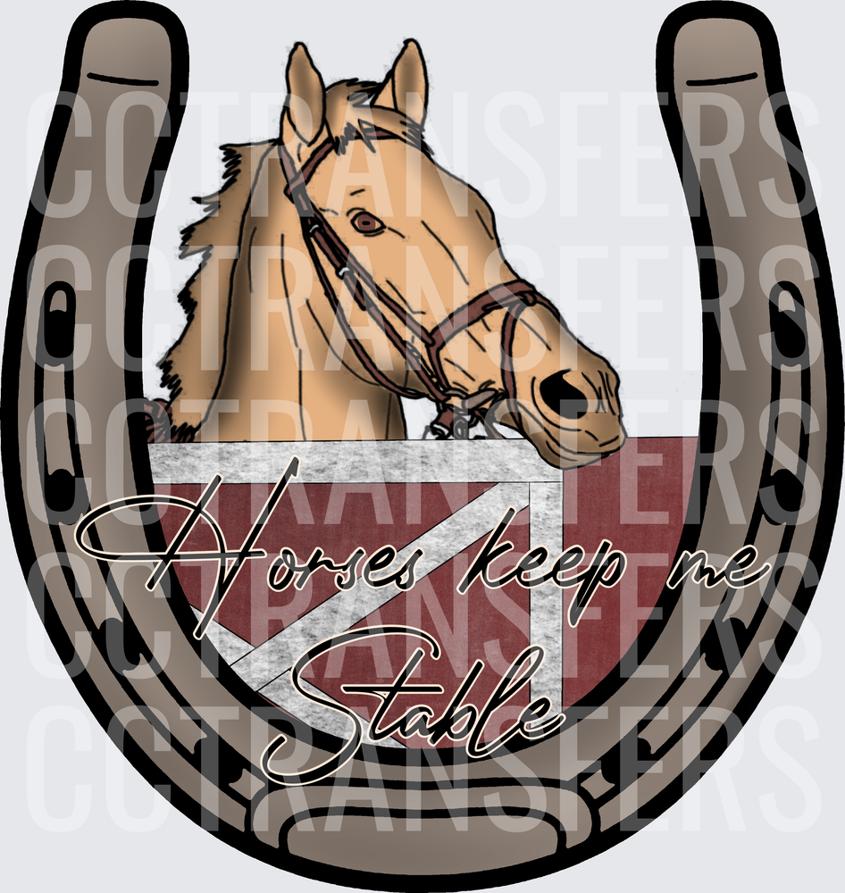 Horses Keep Me Stable Horseshoe & Barn Door (DTF)