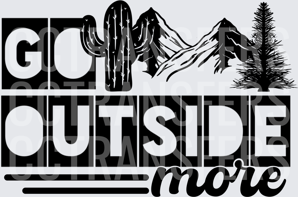 Go Outside More Cactus Mountain Pine Tree Nature (DTF)