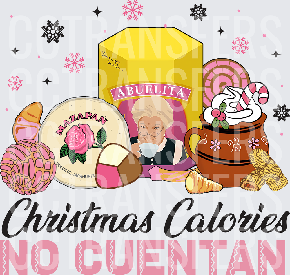 Christmas Calories No Cuentan Mexican Sweets Holiday (DTF)