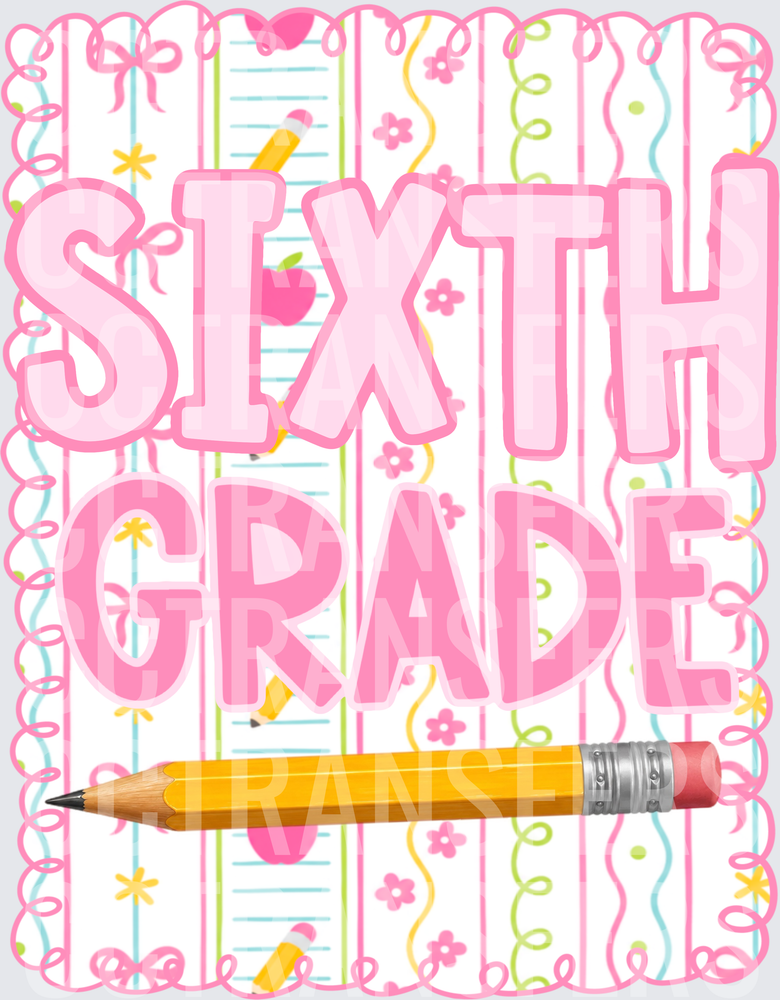 Sixth Grade Pink Girly School Pencil Design (DTF)