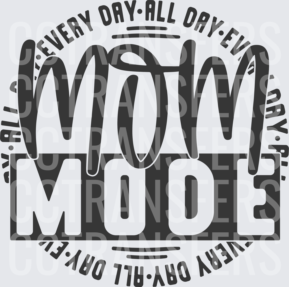 Mom Mode Every Day All Day Circle Typography (DTF)
