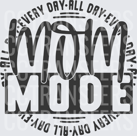 Mom Mode Every Day All Day Circle Typography (DTF)