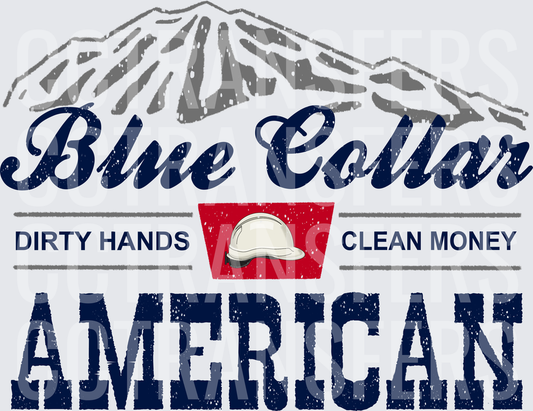 Blue Collar Dirty Hands Clean Money American Hard Hat (DTF)