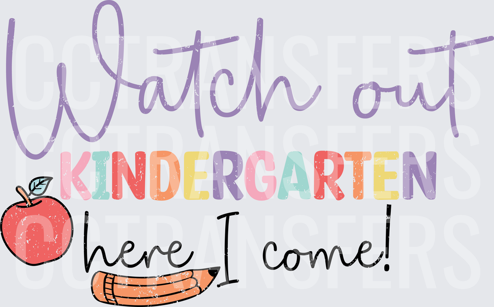 Watch Out Kindergarten Here I Come Apple Pencil (DTF)