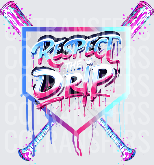 Respect The Drip Crossed Baseball Bats Home Plate (DTF)