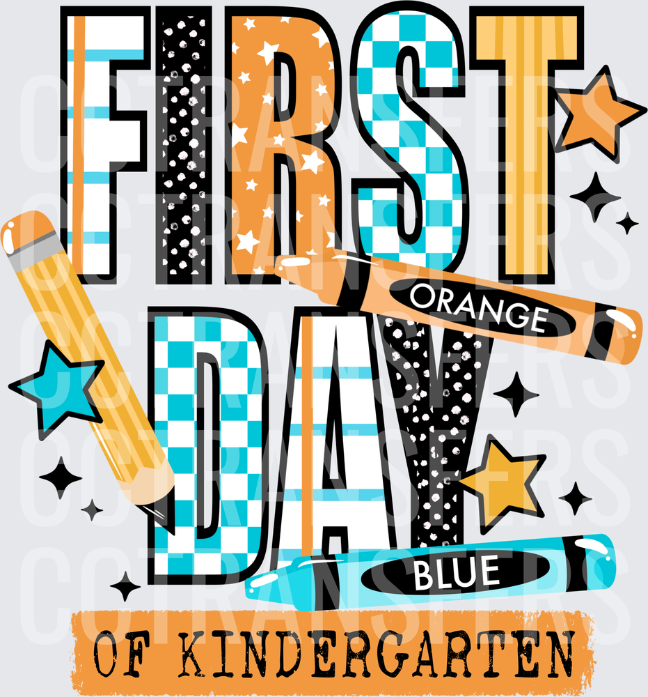 First Day of Kindergarten Pencils Crayons Stars (DTF)