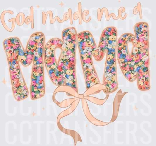 God Made Me A Mama Floral Bow Design (DTF)