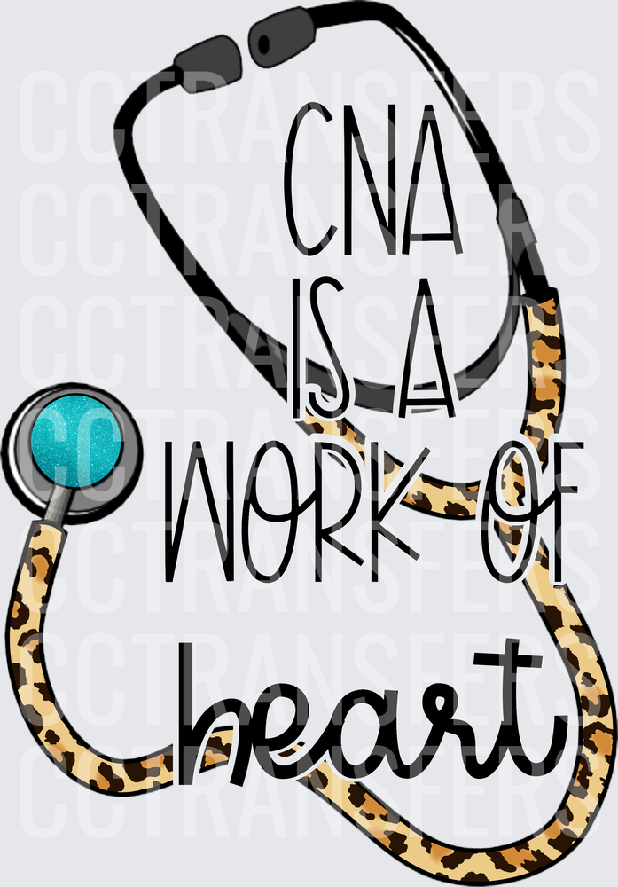 CNA Is A Work Of Heart Leopard Stethoscope (DTF)