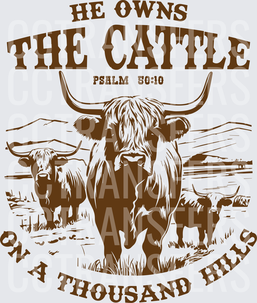 He Owns The Cattle On A Thousand Hills Psalm 50:10 (DTF)
