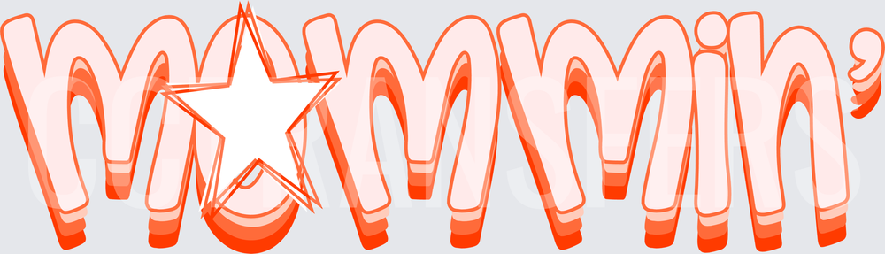 Mommin' Bold Graffiti Style Star Letter Text (DTF)