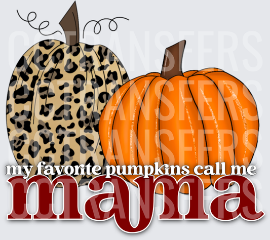 My Favorite Pumpkins Call Me Mama Leopard Fall (DTF)