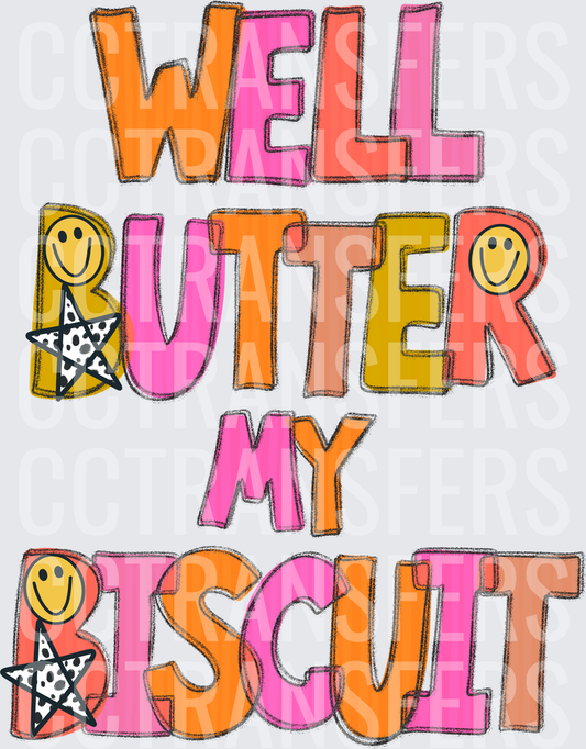 Well Butter My Biscuit Smiley Star Fun Text (DTF)