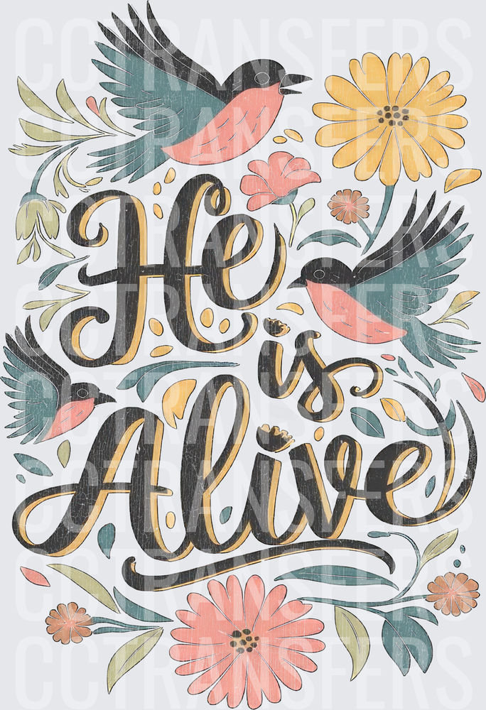 He Is Alive Floral Birds Easter Faith Design (DTF)