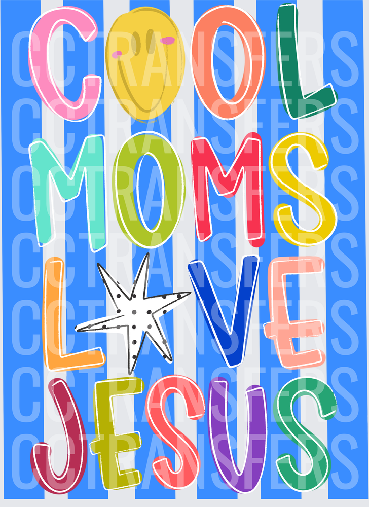 Cool Moms Love Jesus Colorful Stripe Smiley Star (DTF)