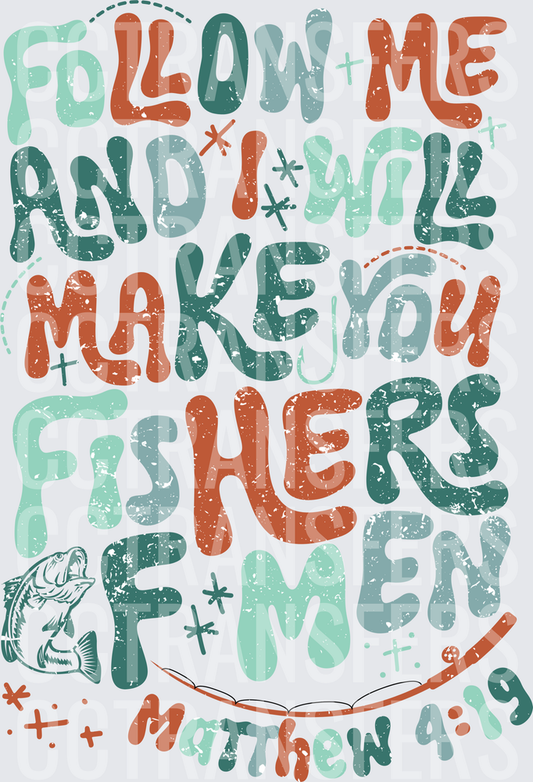 Follow Me Fishers of Men Matthew 4:19 Christian (DTF)