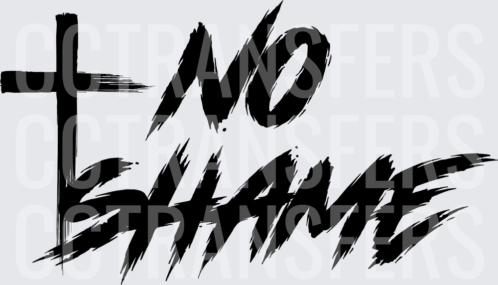 No Shame Cross Bold Brush Script Christian Faith (DTF)