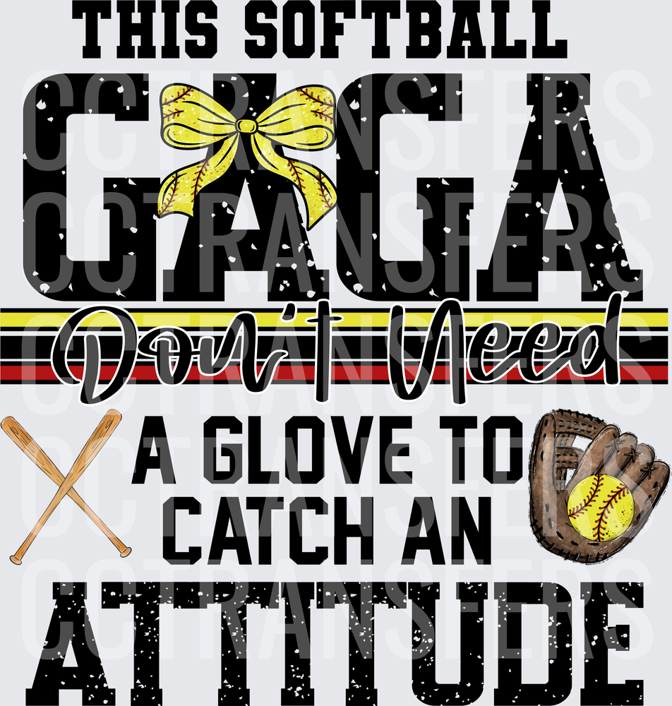 This Softball Gaga Don't Need A Glove To Catch An Attitude (DTF)