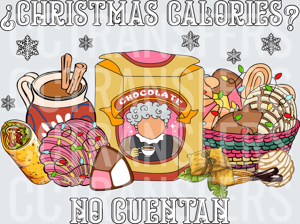 Christmas Calories No Cuentan Mexican Holiday Foods (DTF)