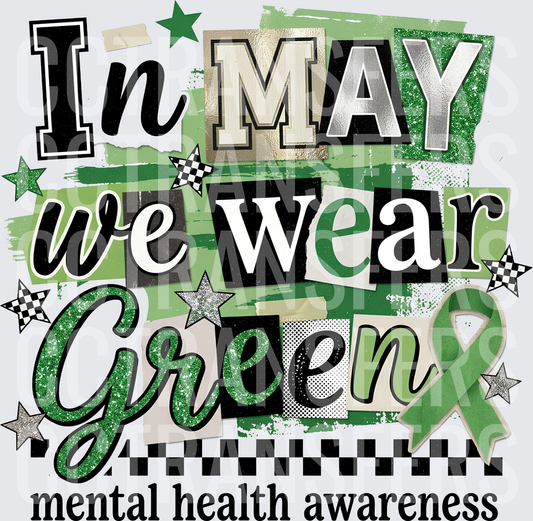 In May We Wear Green Mental Health Awareness (DTF)
