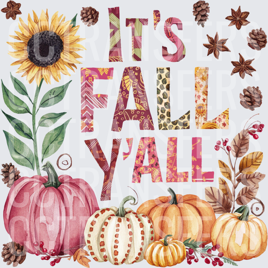 It's Fall Y'all Pumpkins Sunflower Autumn Harvest (DTF)