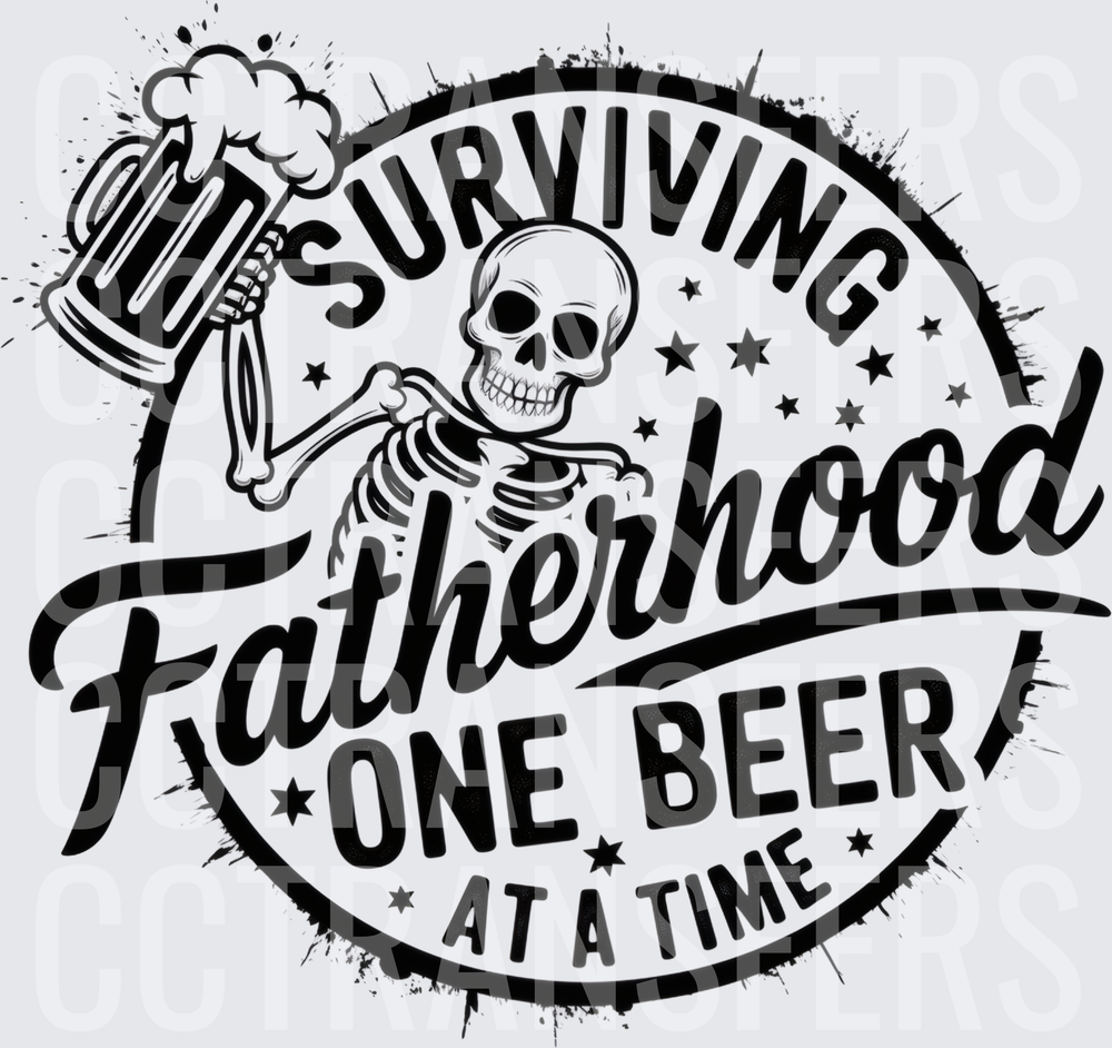 Surviving Fatherhood One Beer At A Time Skeleton (DTF)