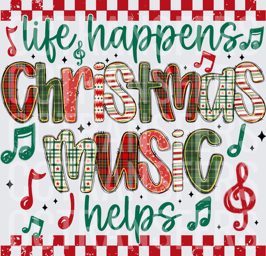 Life Happens Christmas Music Helps Plaid Holiday (DTF)