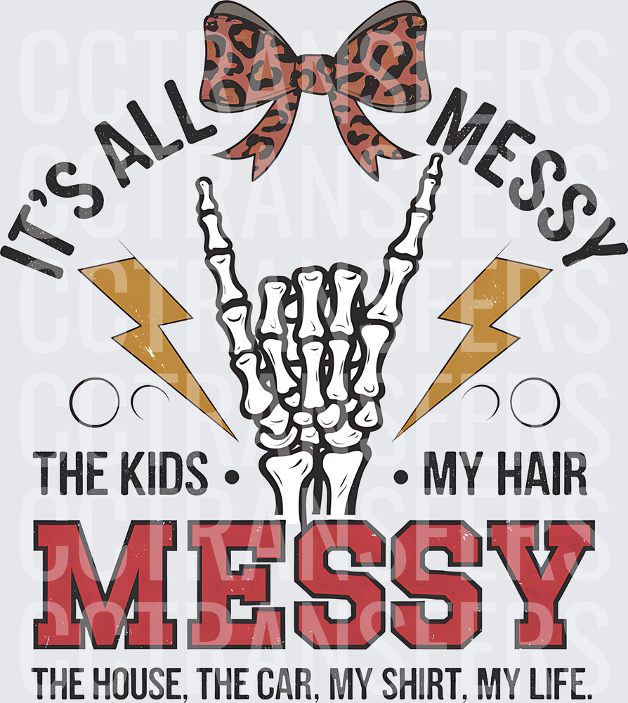 It's All Messy The Kids My Hair Skeleton Hand Leopard Bow (DTF)