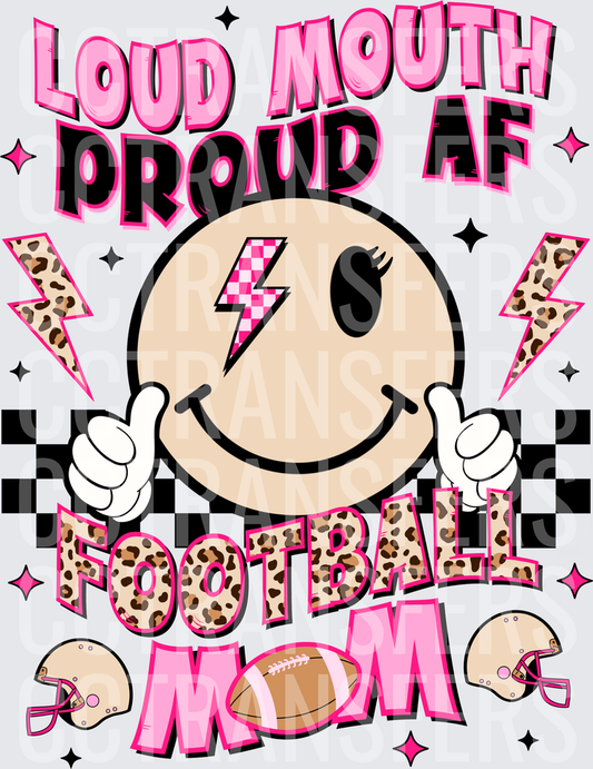 Loud Mouth Proud AF Football Mom Smiley Face (DTF)