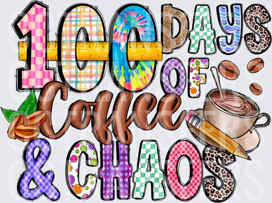 100 Days of Coffee & Chaos Colorful Mixed Pattern (DTF)