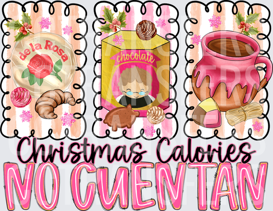 Christmas Calories No Cuentan Mexican Sweets Holiday (DTF)