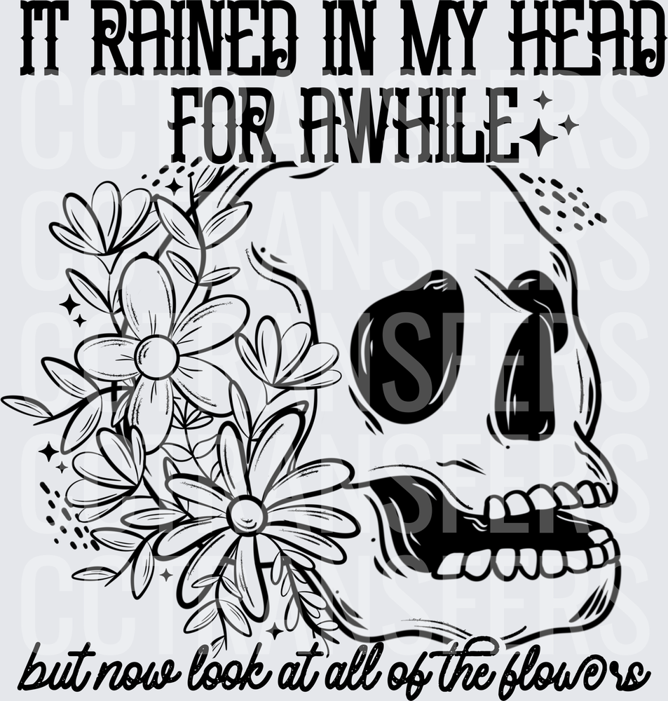It Rained In My Head Floral Skull Quote (DTF)
