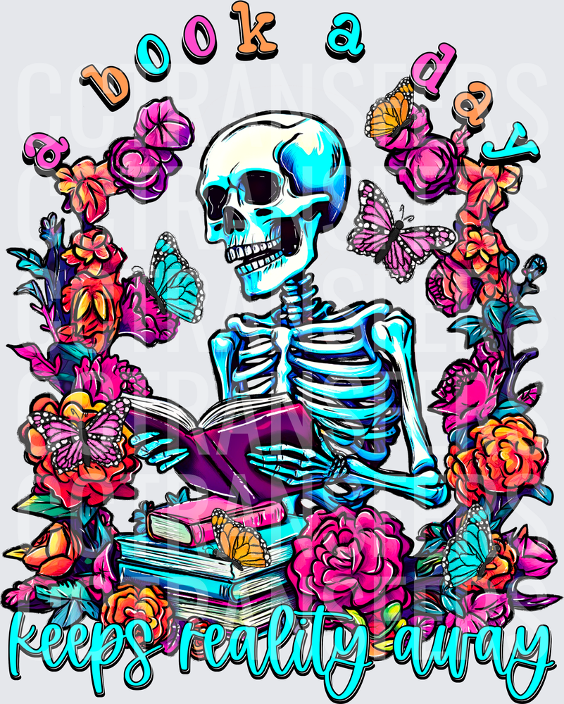 A Book A Day Keeps Reality Away Reading Skeleton Floral (DTF)
