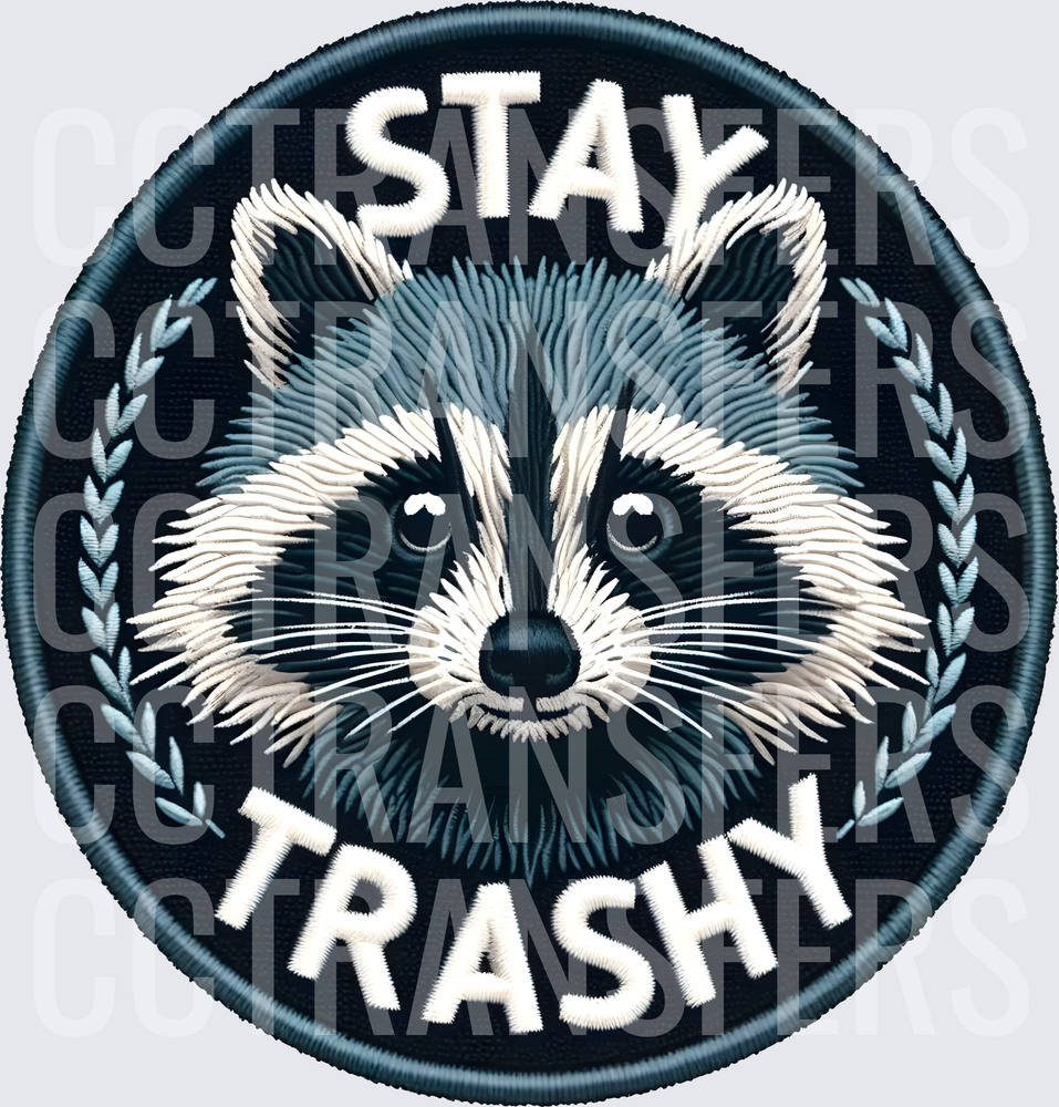 Stay Trashy Raccoon Face Embroidered Patch Badge (DTF)