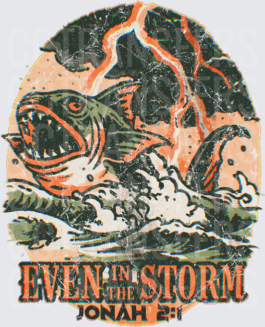 Even In The Storm Jonah 2:1 Great Fish Lightning (DTF)