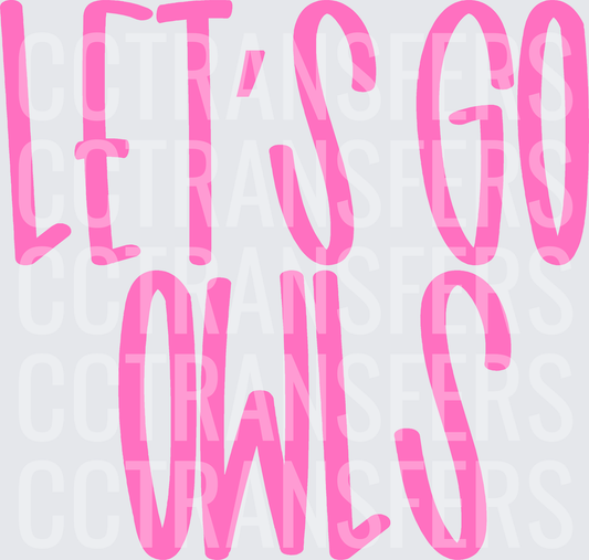 Let's Go Owls Bold Pink Typography (DTF)